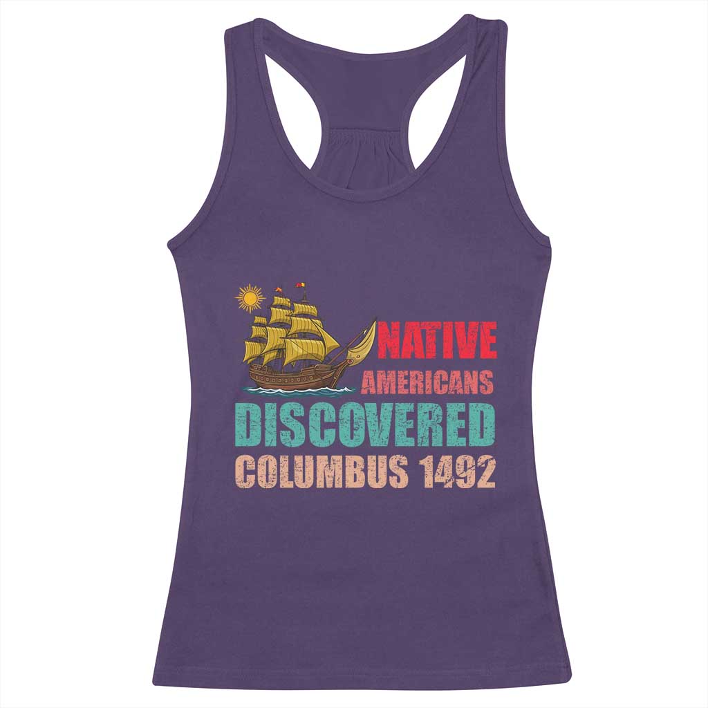 Native American Discovered Columbus 1492 Racerback Tank Top Indigenous People - Wonder Print Shop