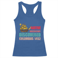 Native American Discovered Columbus 1492 Racerback Tank Top Indigenous People - Wonder Print Shop