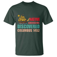 Native American Discovered Columbus 1492 T Shirt Indigenous People - Wonder Print Shop