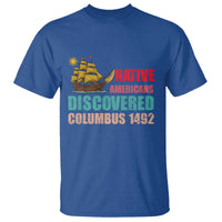 Native American Discovered Columbus 1492 T Shirt Indigenous People - Wonder Print Shop