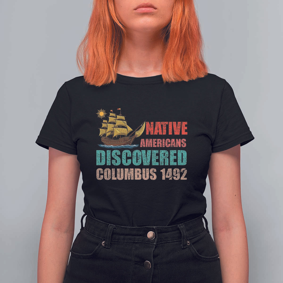 Native American Discovered Columbus 1492 T Shirt For Women Indigenous People - Wonder Print Shop
