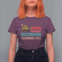 Native American Discovered Columbus 1492 T Shirt For Women Indigenous People - Wonder Print Shop