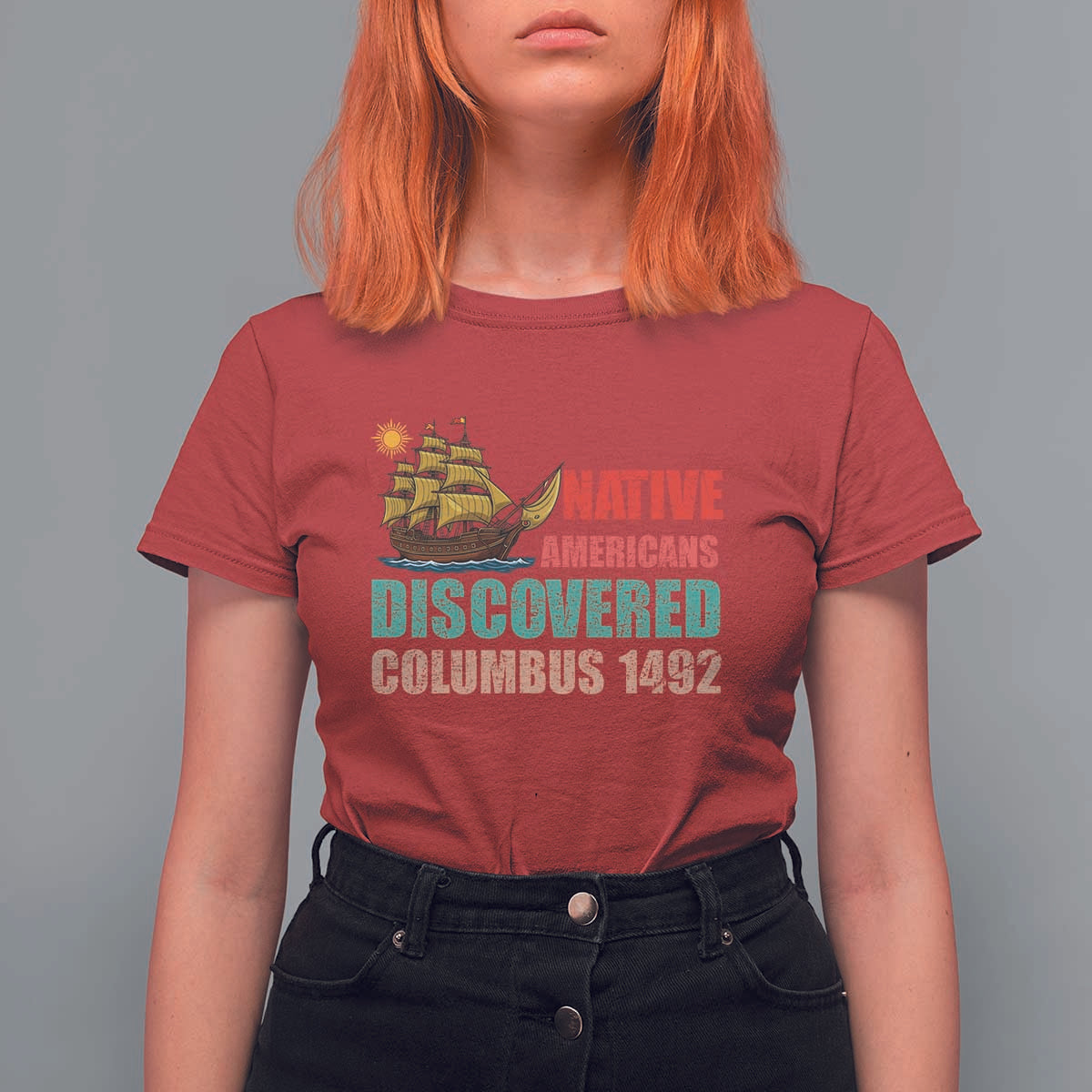 Native American Discovered Columbus 1492 T Shirt For Women Indigenous People - Wonder Print Shop