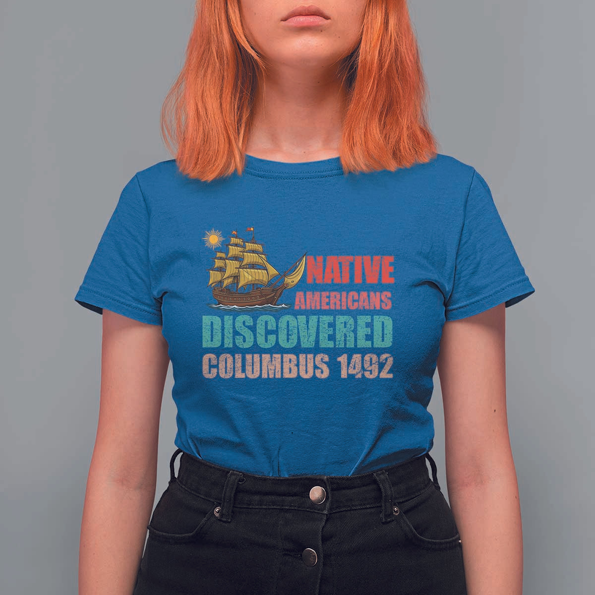 Native American Discovered Columbus 1492 T Shirt For Women Indigenous People - Wonder Print Shop