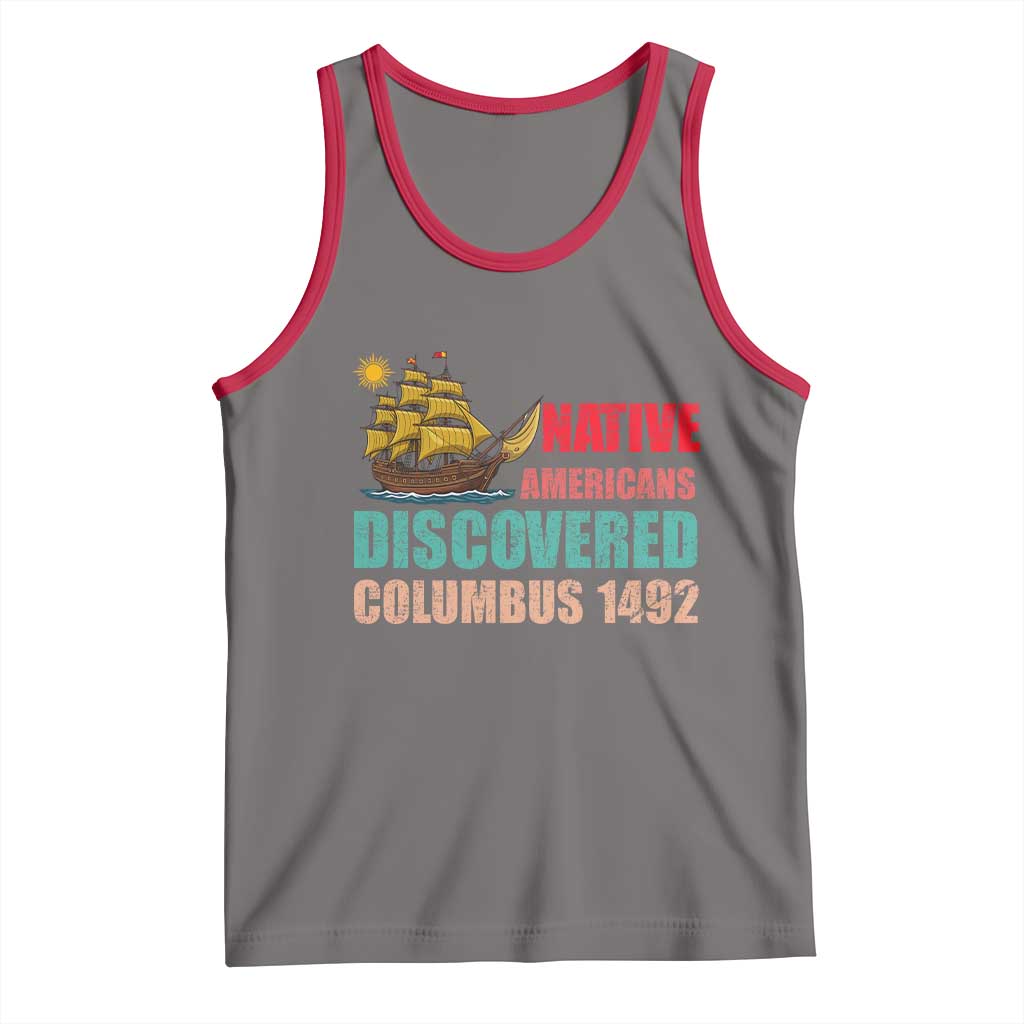 Native American Discovered Columbus 1492 Tank Top Indigenous People - Wonder Print Shop
