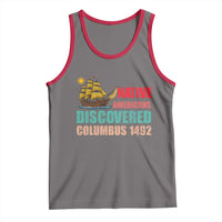 Native American Discovered Columbus 1492 Tank Top Indigenous People - Wonder Print Shop