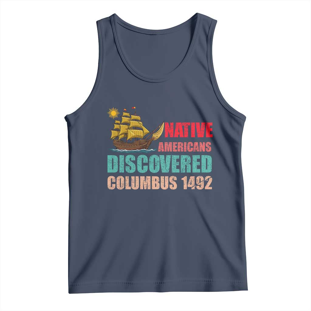 Native American Discovered Columbus 1492 Tank Top Indigenous People - Wonder Print Shop