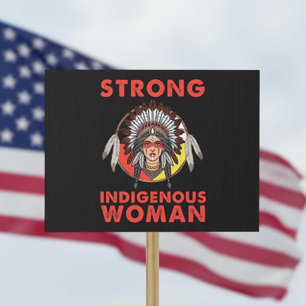 MMIW Native American Strong Indigenous Woman Protest Sign - Wonder Print Shop