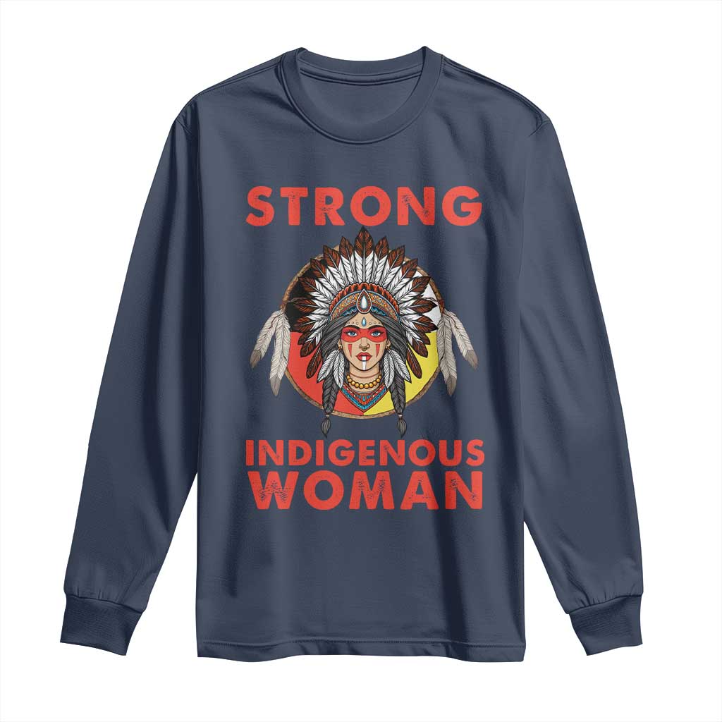 MMIW Native American Strong Indigenous Woman Long Sleeve Shirt - Wonder Print Shop
