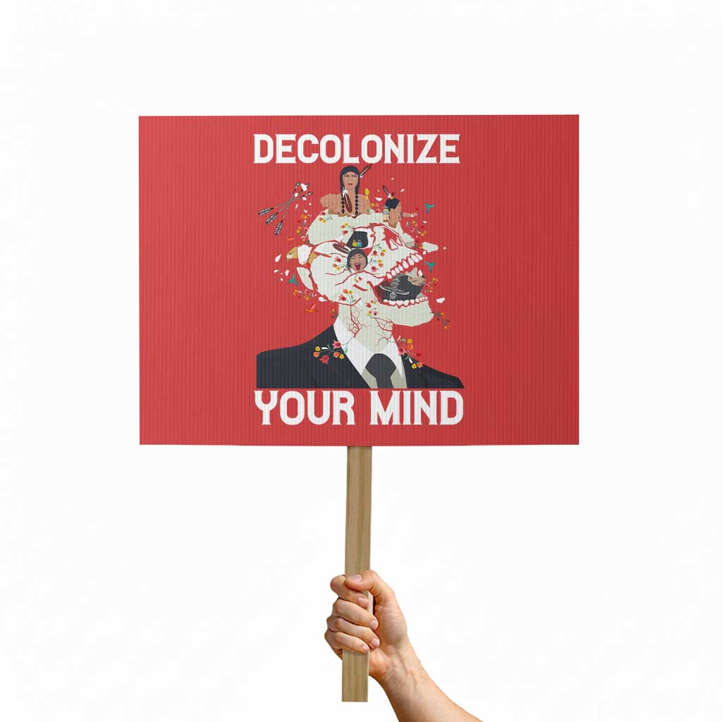 Indigenous People Native American Protest Sign Decolonize Your Mind - Wonder Print Shop