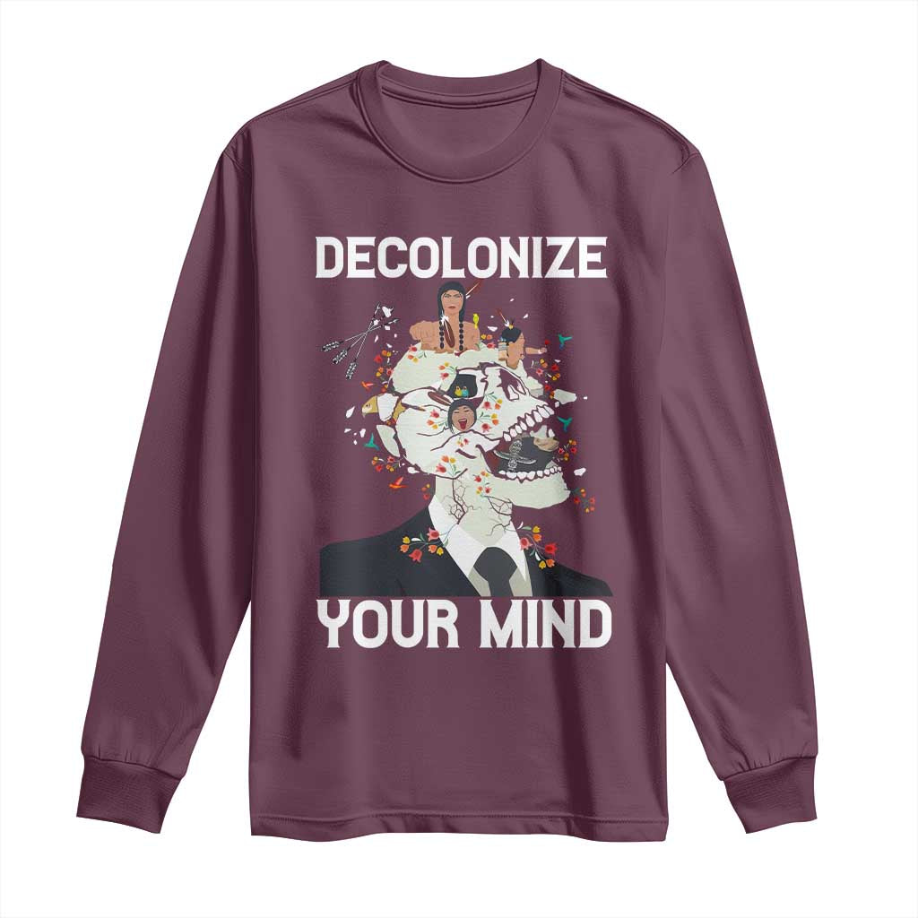 Indigenous People Native American Long Sleeve Shirt Decolonize Your Mind - Wonder Print Shop