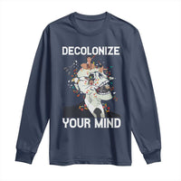 Indigenous People Native American Long Sleeve Shirt Decolonize Your Mind - Wonder Print Shop