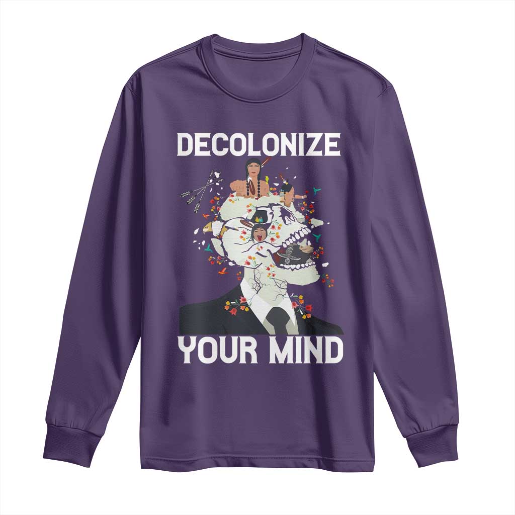 Indigenous People Native American Long Sleeve Shirt Decolonize Your Mind - Wonder Print Shop