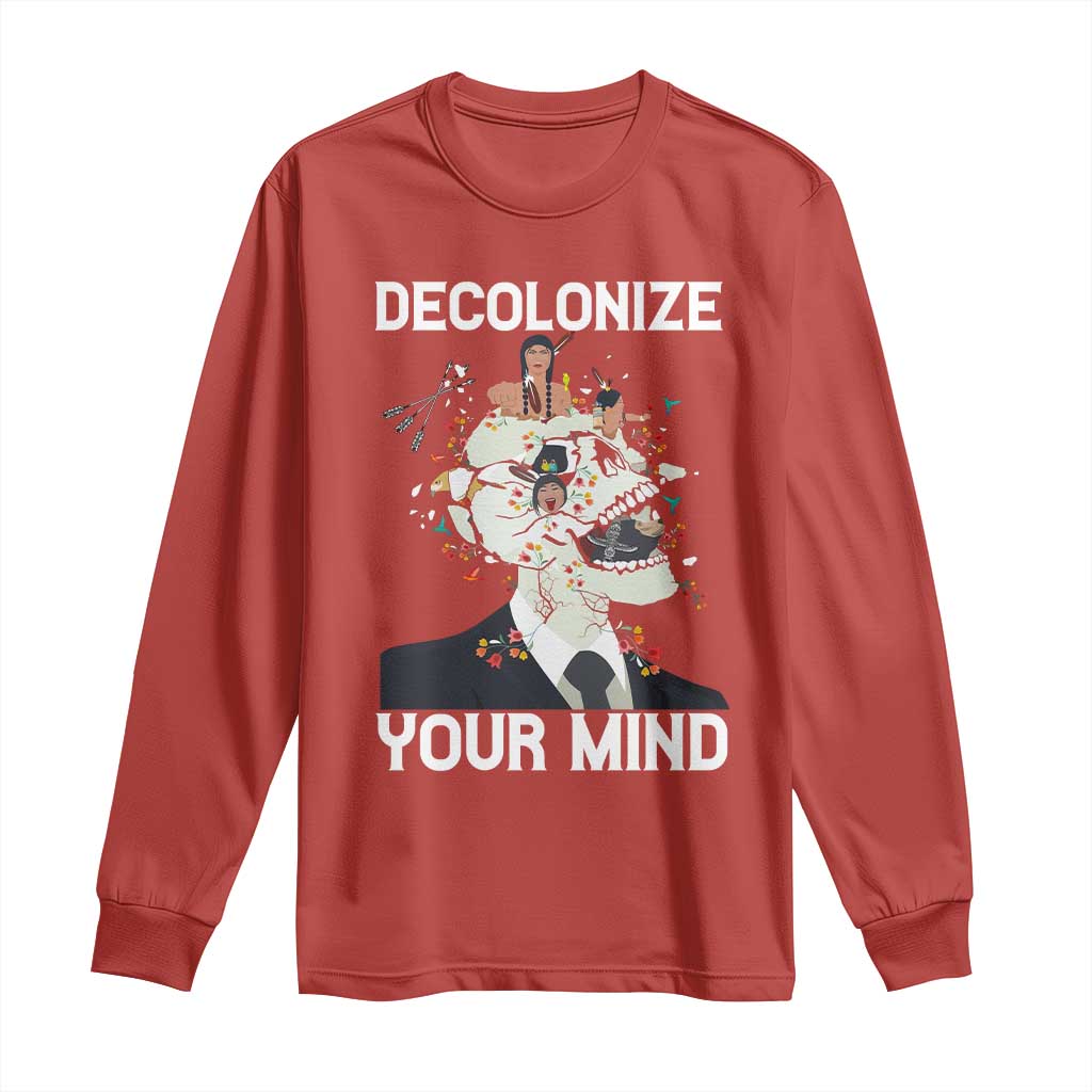 Indigenous People Native American Long Sleeve Shirt Decolonize Your Mind - Wonder Print Shop