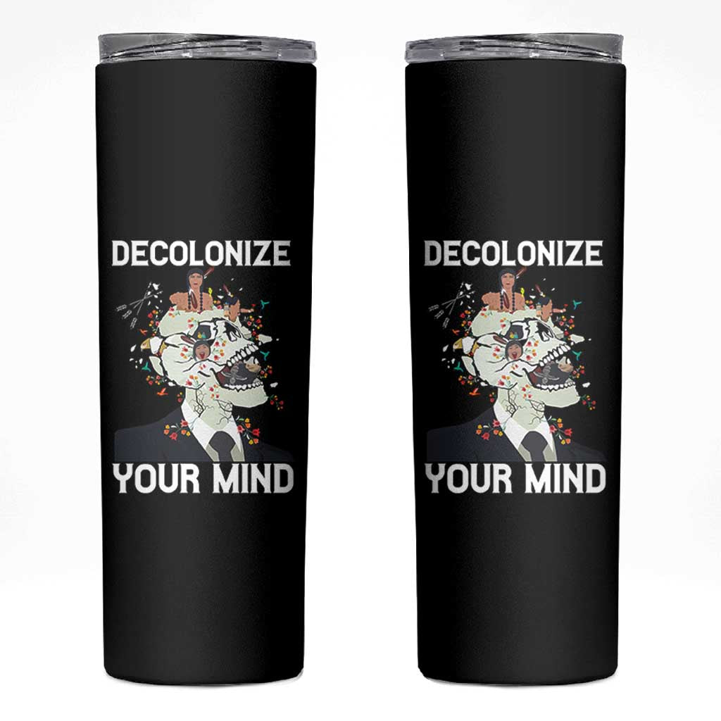 Indigenous People Native American Skinny Tumbler Decolonize Your Mind