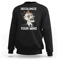 Indigenous People Native American Sweatshirt Decolonize Your Mind - Wonder Print Shop