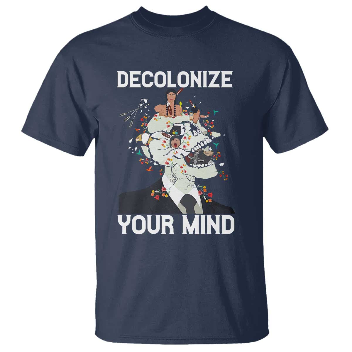 Indigenous People Native American T Shirt Decolonize Your Mind - Wonder Print Shop