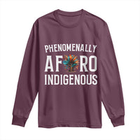 Afro Indigenous Native Pride Phenomenally Indigenous People Long Sleeve Shirt - Wonder Print Shop