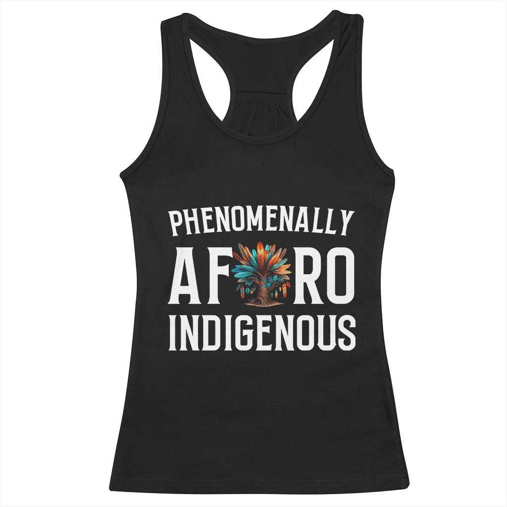 Afro Indigenous Native Pride Phenomenally Indigenous People Racerback Tank Top - Wonder Print Shop