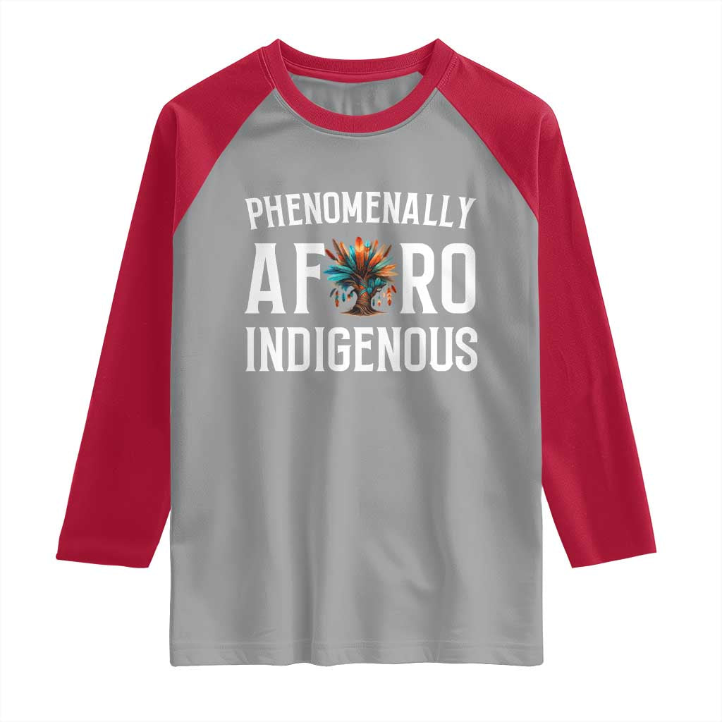 Afro Indigenous Native Pride Phenomenally Indigenous People Raglan Shirt - Wonder Print Shop