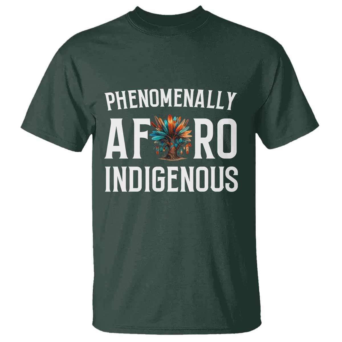 Afro Indigenous Native Pride Phenomenally Indigenous People T Shirt - Wonder Print Shop