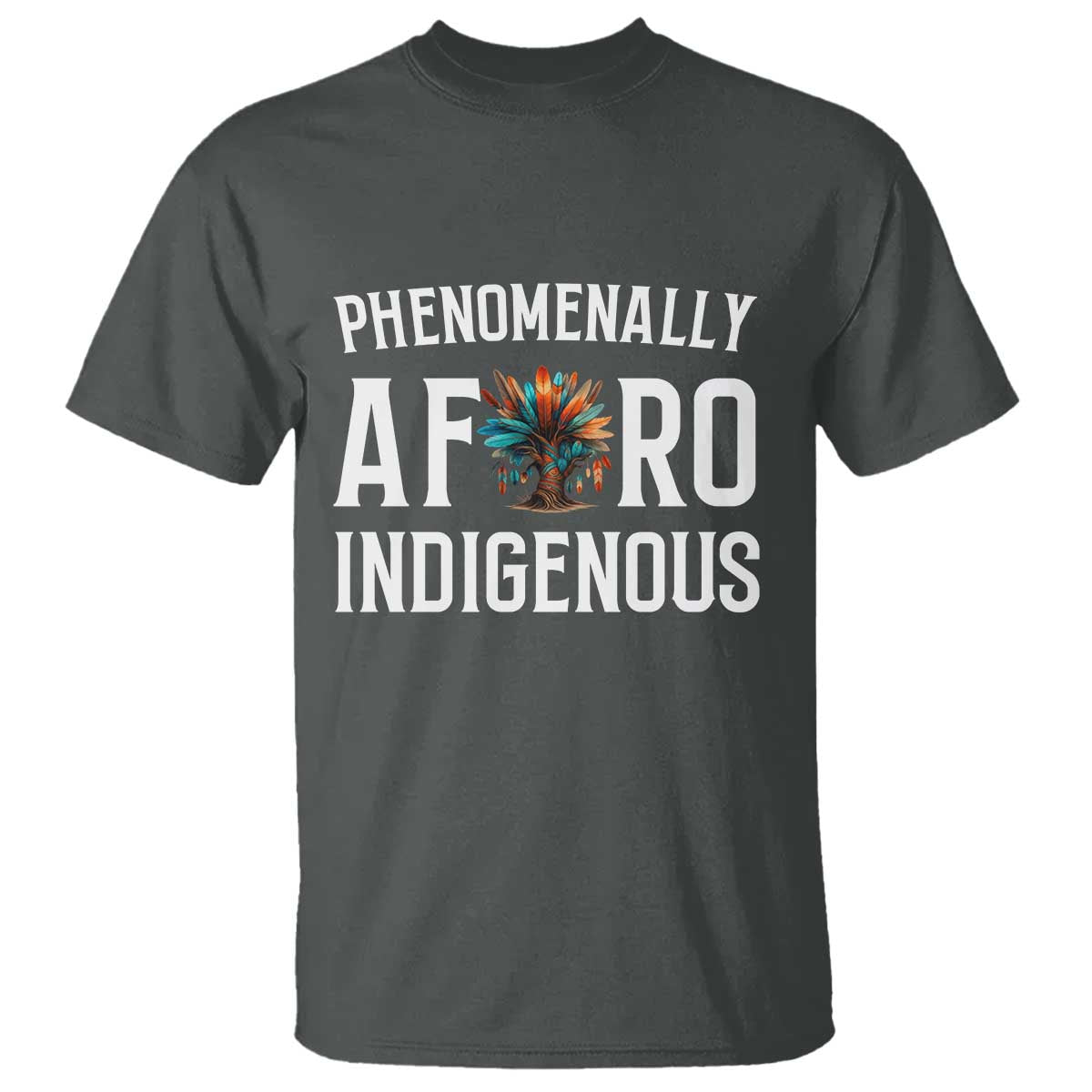 Afro Indigenous Native Pride Phenomenally Indigenous People T Shirt - Wonder Print Shop