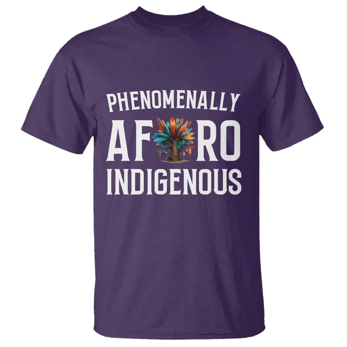 Afro Indigenous Native Pride Phenomenally Indigenous People T Shirt - Wonder Print Shop