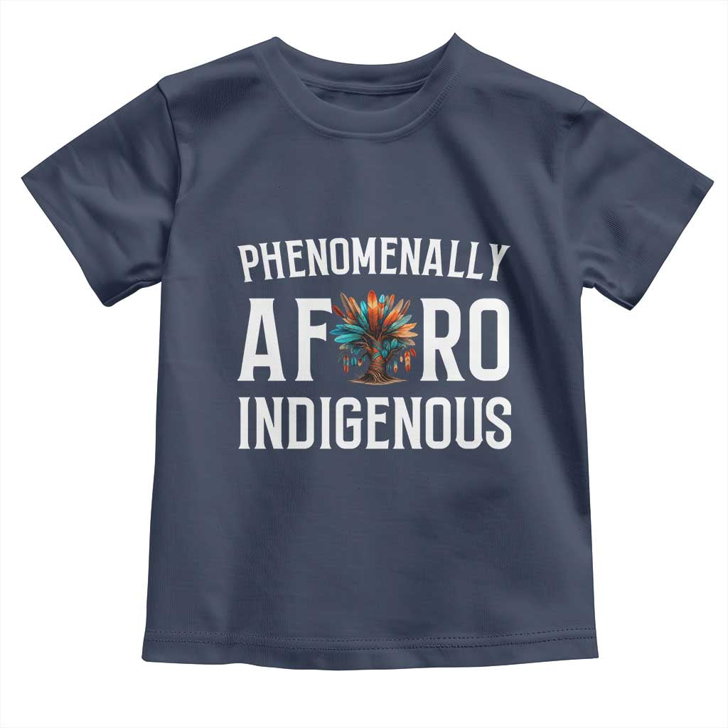 Afro Indigenous Native Pride Phenomenally Indigenous People Toddler T Shirt - Wonder Print Shop