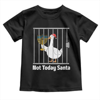 Funny Goose Hanukkah Chanukah Toddler T Shirt Not Today Santa - Wonder Print Shop