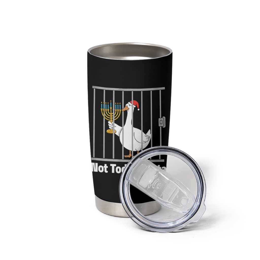 Funny Goose Hanukkah Chanukah Tumbler Cup Not Today Santa - Wonder Print Shop