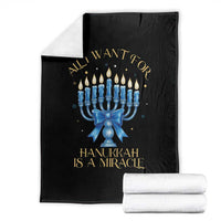 Funny Hanukkah Throw Blanket All I Want For Chanukkah Is A Miracle - Wonder Print Shop
