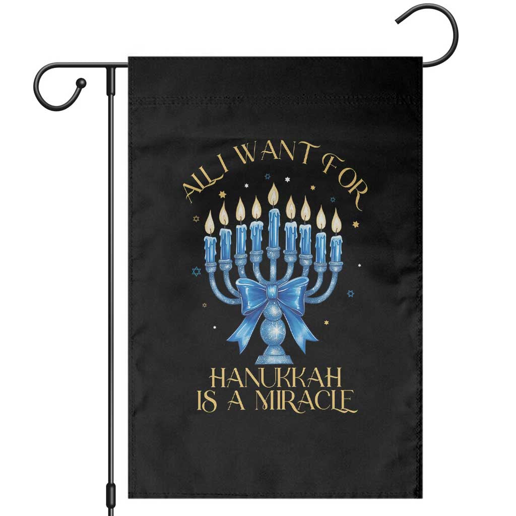 Funny Hanukkah Garden Flag All I Want For Chanukkah Is A Miracle - Wonder Print Shop