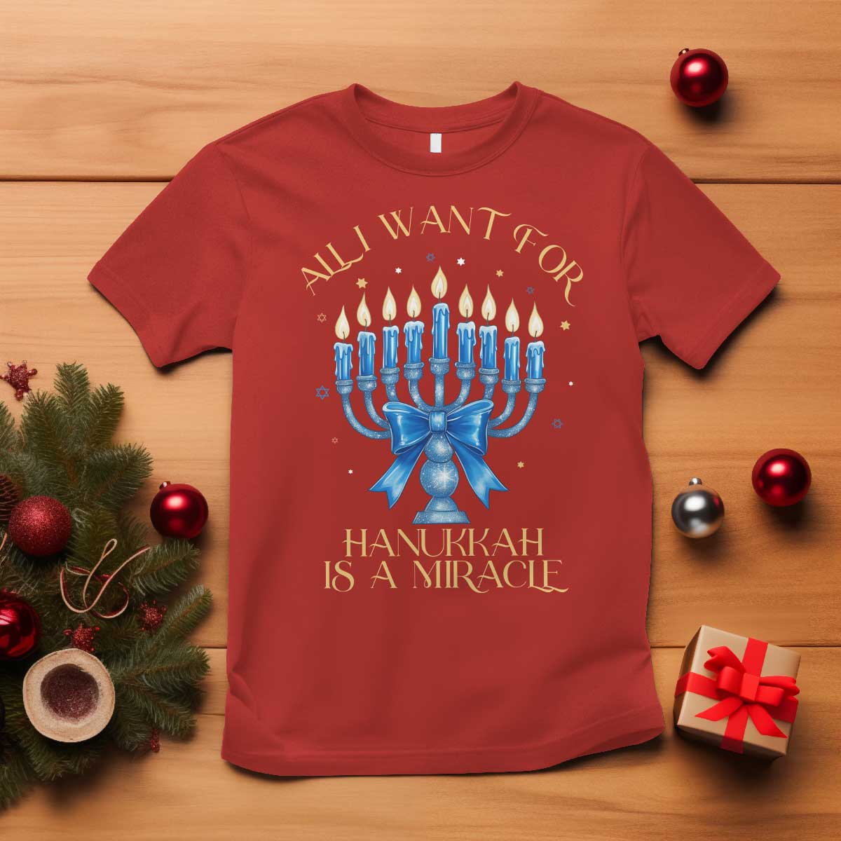 Funny Hanukkah T Shirt All I Want For Chanukkah Is A Miracle - Wonder Print Shop
