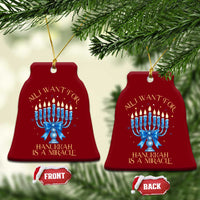 Funny Hanukkah Ceramic Ornament All I Want For Chanukkah Is A Miracle - Wonder Print Shop