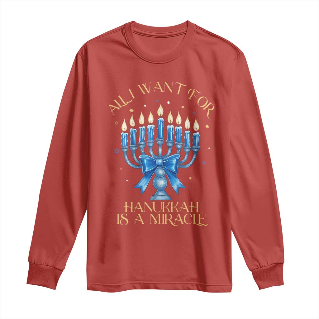 Funny Hanukkah Long Sleeve Shirt All I Want For Chanukkah Is A Miracle - Wonder Print Shop
