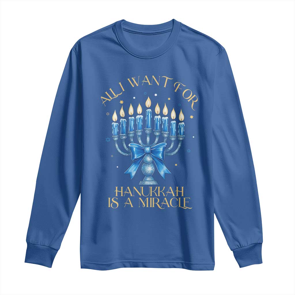 Funny Hanukkah Long Sleeve Shirt All I Want For Chanukkah Is A Miracle - Wonder Print Shop