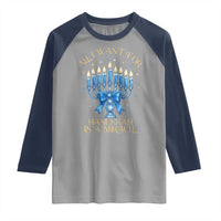 Funny Hanukkah Raglan Shirt All I Want For Chanukkah Is A Miracle - Wonder Print Shop
