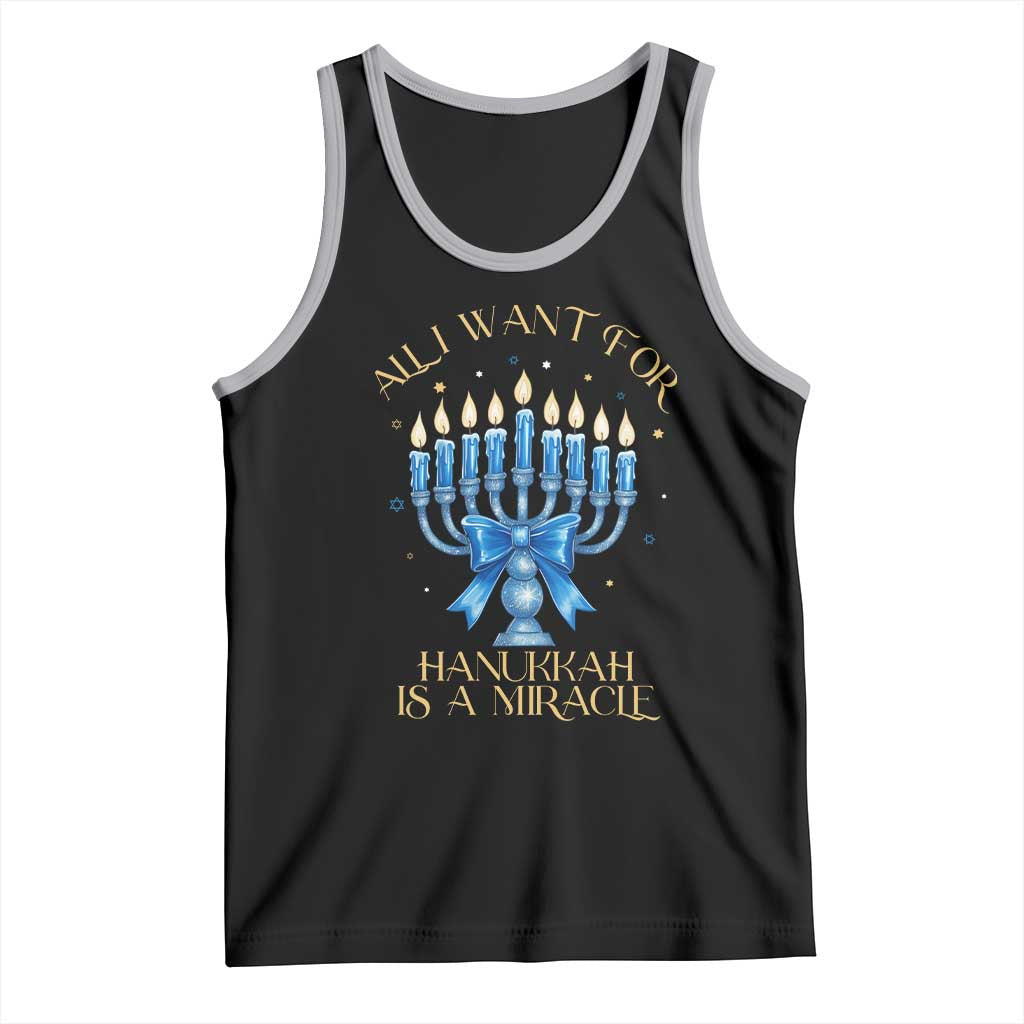Funny Hanukkah Tank Top All I Want For Chanukkah Is A Miracle - Wonder Print Shop