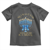 Funny Hanukkah Toddler T Shirt All I Want For Chanukkah Is A Miracle - Wonder Print Shop