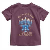 Funny Hanukkah Toddler T Shirt All I Want For Chanukkah Is A Miracle - Wonder Print Shop