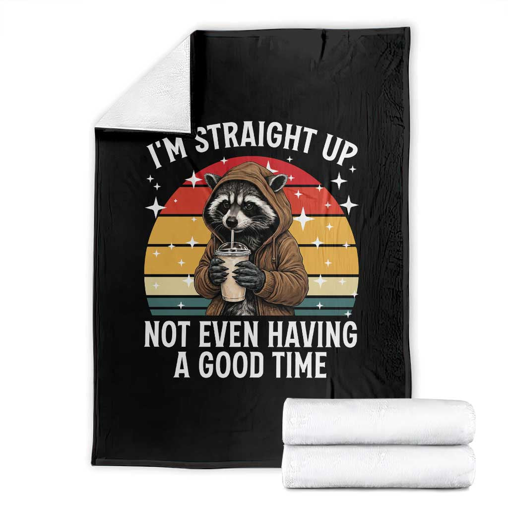 Funny Raccoon Meme Throw Blanket I Am Straight Up Not Even Having A Good Time - Wonder Print Shop