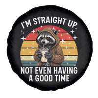 Funny Raccoon Meme Spare Tire Cover I Am Straight Up Not Even Having A Good Time - Wonder Print Shop