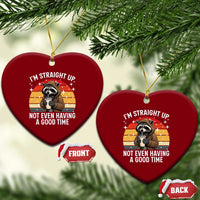 Funny Raccoon Meme Ceramic Ornament I Am Straight Up Not Even Having A Good Time - Wonder Print Shop