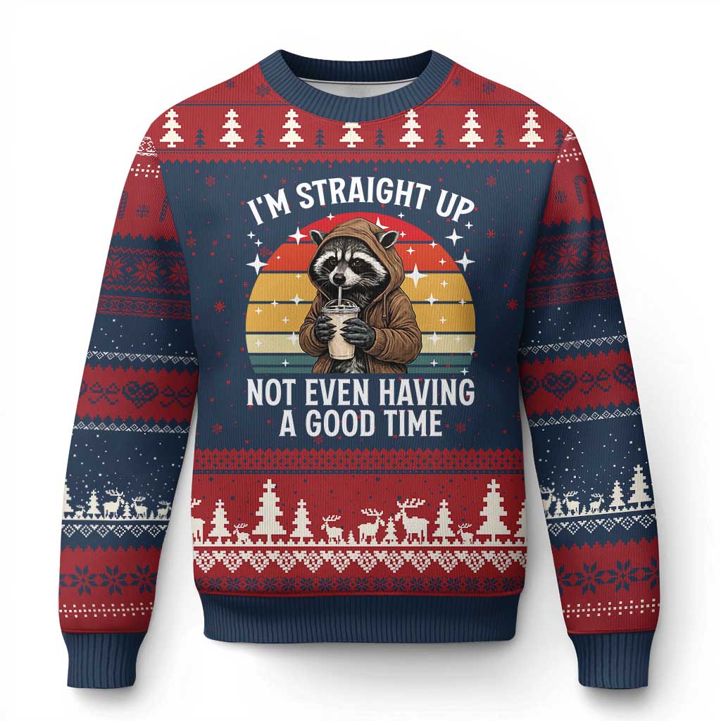 Funny Raccoon Meme Ugly Christmas Sweater I Am Straight Up Not Even Having A Good Time - Wonder Print Shop
