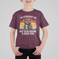 Funny Raccoon Meme T Shirt For Kid I Am Straight Up Not Even Having A Good Time - Wonder Print Shop