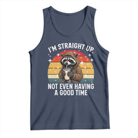 Funny Raccoon Meme Tank Top I Am Straight Up Not Even Having A Good Time - Wonder Print Shop