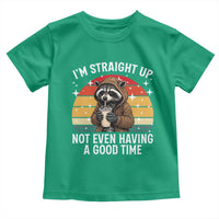 Funny Raccoon Meme Toddler T Shirt I Am Straight Up Not Even Having A Good Time - Wonder Print Shop