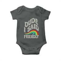 Dude I Said Friendly Baby Onesie Funny Gamer Quote - Wonder Print Shop