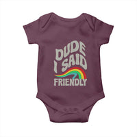 Dude I Said Friendly Baby Onesie Funny Gamer Quote - Wonder Print Shop