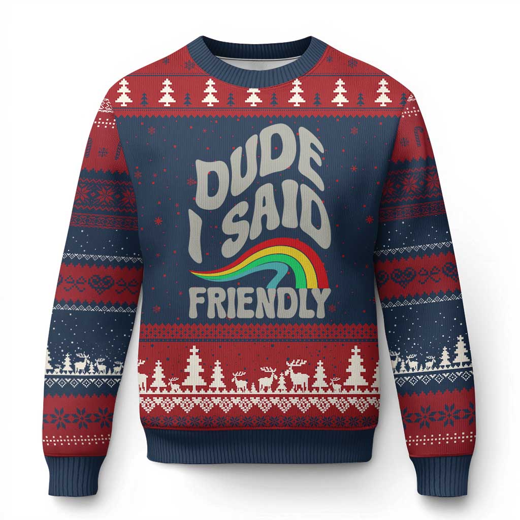 Dude I Said Friendly Ugly Christmas Sweater Funny Gamer Quote - Wonder Print Shop